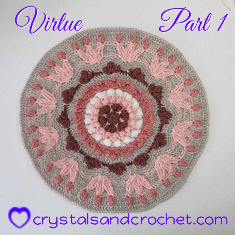 Virtue Part 1 Crystals & Crochet