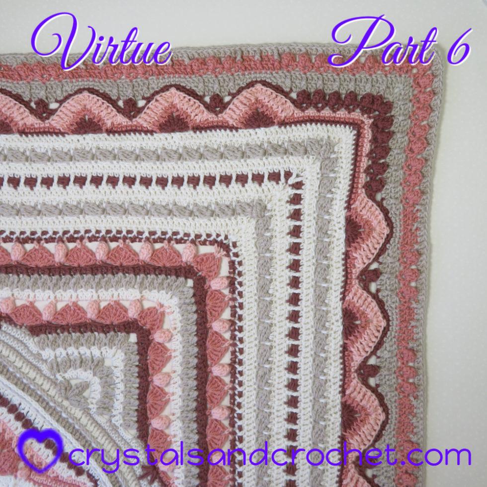 Virtue Part 6 Crystals & Crochet