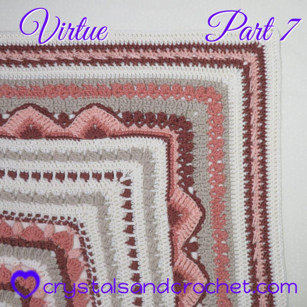 Virtue Part 7 Crystals & Crochet